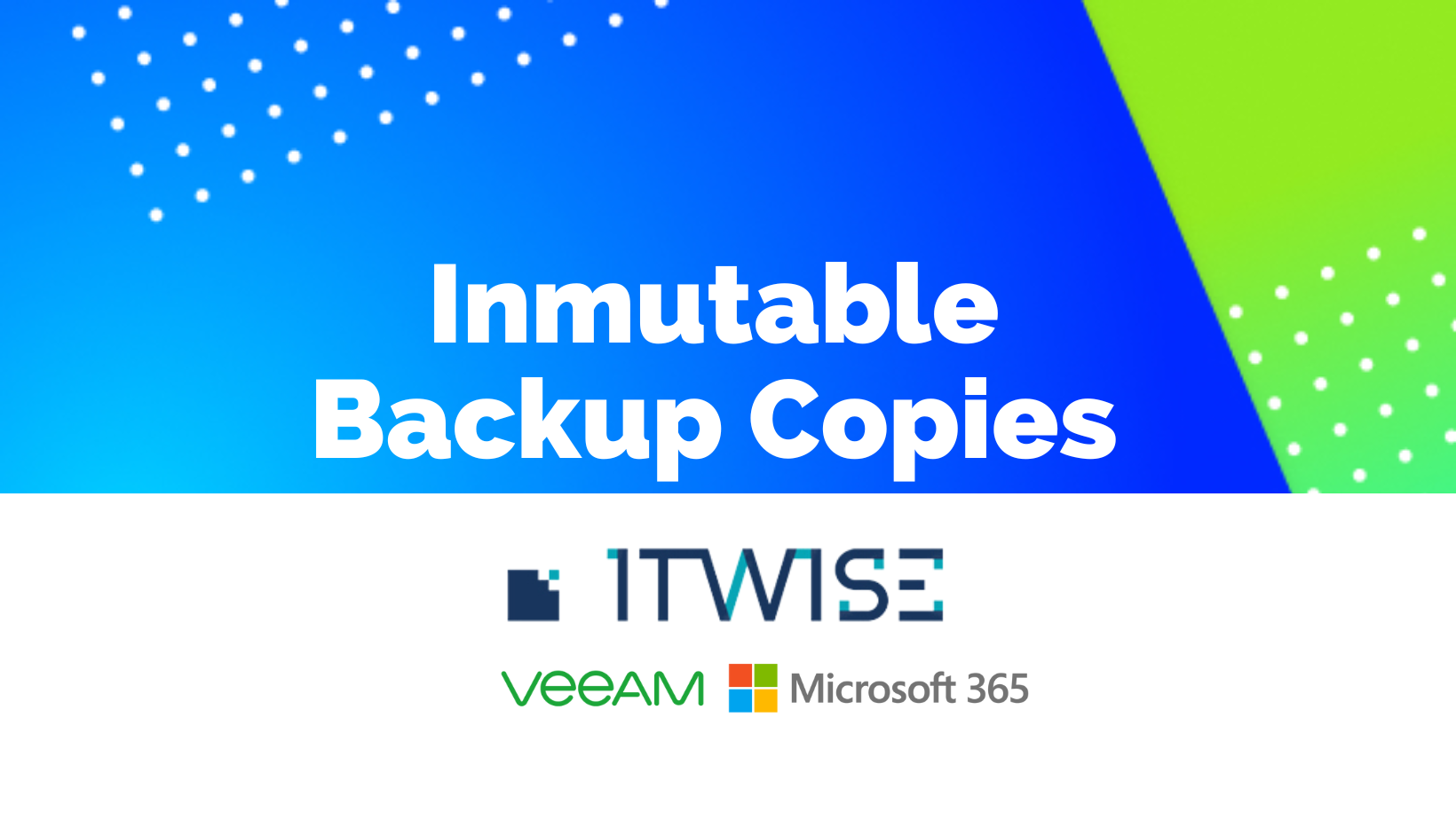 Novedad Inmutabilidad de veeam backup for microsoft 365 v7